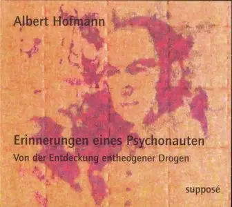 Hofmann Albert - Erinnerungen eines Psychonauten