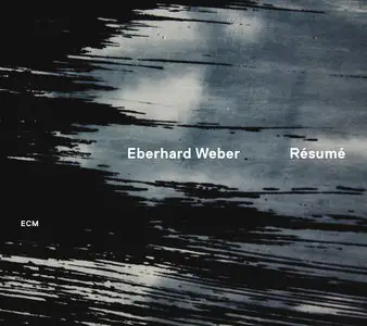 Eberhard Weber - Resume (2012) [Official Digital Download]