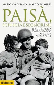 Mario Avagliano, Marco Palmieri - Paisà, sciuscià e segnorine