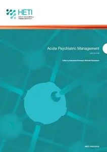 Acute Psychiatric Management by Associate Professor Michael Robertson