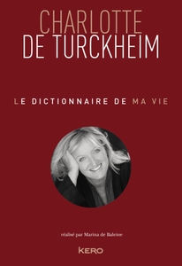 Charlotte de Turckheim, "Le dictionnaire de ma vie"