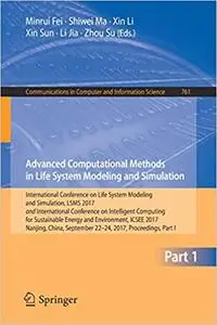 Advanced Computational Methods in Life System Modeling and Simulation, Part 1 (Repost)