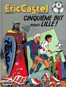 Eric Castel - Tome 14 - Cinquième but pour Lille !