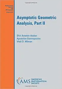 Asymptotic Geometric Analysis, Part II