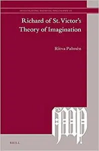 Richard of St. Victor’s Theory of Imagination