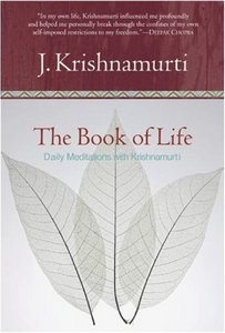 The Book of Life: Daily Meditations with Krishnamurti 