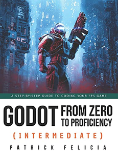 Godot from Zero to Proficiency (Intermediate)