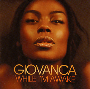 Giovanca - While I'm Awake[2010]
