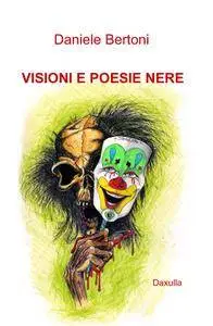 VISIONI E POESIE NERE