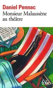 Daniel Pennac, "Monsieur Malaussène au théâtre"