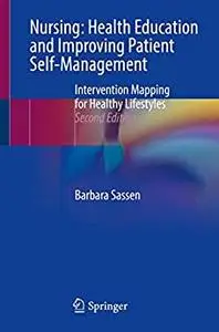 Nursing: Health Education and Improving Patient Self-Management (2nd Edition)