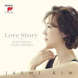 Kim Jaemi - Love Story: Schumann Piano Works (2017)