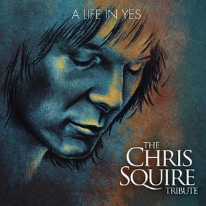 VA - A Life In Yes: The Chris Squire Tribute (2018)