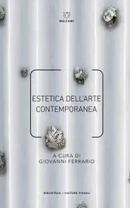 Giovanni Ferrario - Estetica dell’arte contemporanea