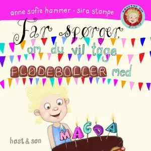 «Magda. Far spørger, om du vil tage flødeboller med» by Anne Sofie Hammer