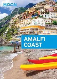 Moon Amalfi Coast: With Capri, Naples & Pompeii (Travel Guide), 2nd Edition