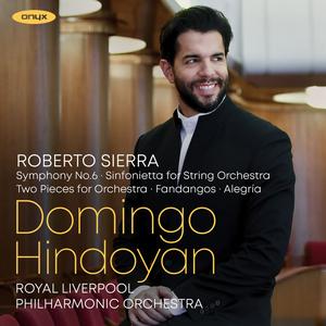 Domingo Hindoyan & Royal Liverpool Philharmonic Orchestra - Roberto Sierra (2023)