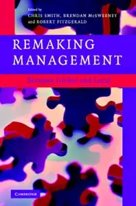 Remaking Management: Between Global and Local (repost)