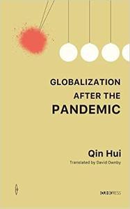 Globalization After the Pandemic: Thoughts on the Coronavirus