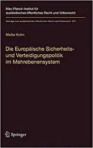 Die Europäische Sicherheits- und Verteidigungspolitik im Mehrebenensystem