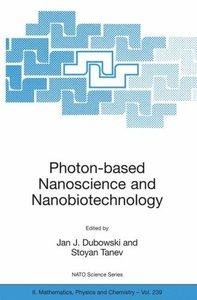 Photon-based Nanoscience and Nanobiotechnology by Jan J. Dubowski [Repost]