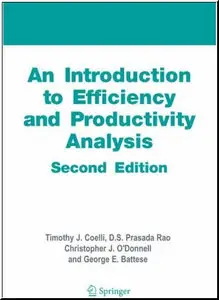 An Introduction to Efficiency and Productivity Analysis by Dodla Sai Prasada Rao [Repost]