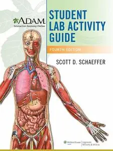 A.D.A,M. Interactive Anatomy Online Student Lab Activity Guide 4th Edition