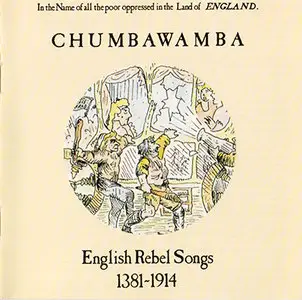 Chumbawamba - English Rebel Songs 1381-1914 [Virgin 840 906 2] {1988, ReIssue 1994} (Repost)