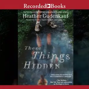 «These Things Hidden» by Heather Gudenkauf