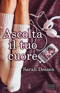 Sarah Dessen – Ascolta il tuo cuore