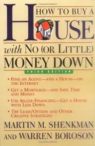 How to Buy a House with No (or Little) Money Down, 3rd Edition (repost)