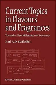 Current Topics in Flavours and Fragrances (Repost)