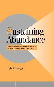 Sustaining Abundance: Environmental Performance in Industrial Democracies