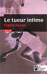 Le tueur intime - Claire Favan