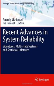Recent Advances in System Reliability: Signatures, Multi-state Systems and Statistical Inference