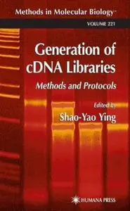 Generation of cDNA Libraries: Methods and Protocols