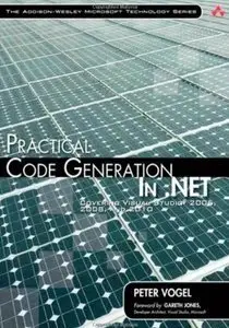 Practical Code Generation in .NET: Covering Visual Studio 2005, 2008, and 2010 (repost)