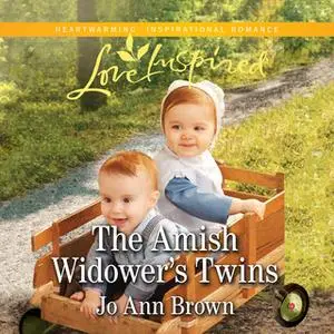 «The Amish Widower's Twins» by Jo Ann Brown