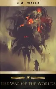 «The War of the Worlds» by H.G. Wells