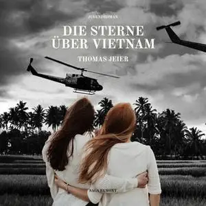 «Die Sterne über Vietnam» by Thomas Jeier