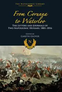 «From Corunna To Waterloo» by Gareth Glover