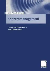 Konzernmanagement: Corporate Governance und Kapitalmarkt