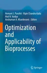 Optimization and Applicability of Bioprocesses