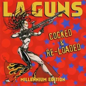L.A. Guns - Cocked & Re-Loaded: Millennium Edition (2000)