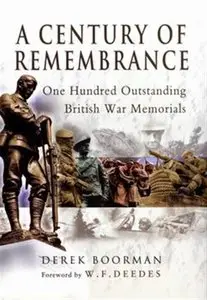 A Century of Remembrance: One Hundred Outstanding British War Memorials