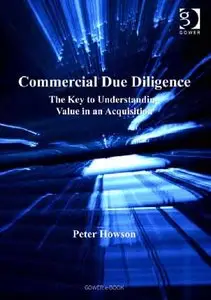 Peter Howson, "Commercial Due Diligence: The Key to Understanding Value in an Acquisition"