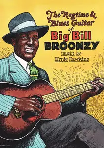 Stefan Grossman's Guitar Workshop - The Ragtime and Blues Guitar of Big Bill Broonzy - DVD