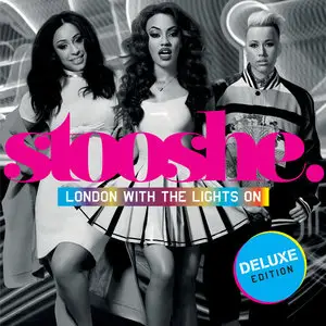 Stooshe - London With the Lights On (Deluxe Version) (2013)
