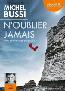Michel Bussi, "N'oublier jamais", Livre audio 1 CD MP3