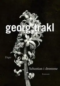 «Sebastian i drømme» by Georg Trakl